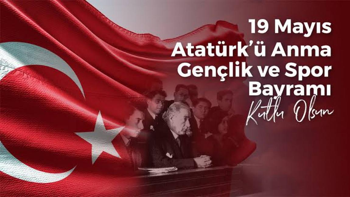 19 Mayıs Atatürk’ü Anma Gençlik ve Spor Bayramı okulumuzda kutlandı